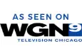 As seen on W G N 9 Television Chicago